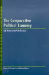 The Comparative Political Economy of Industrial Relations cover