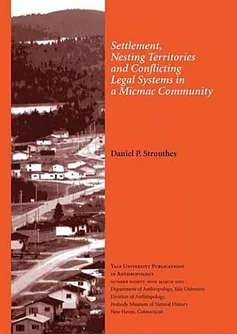 Settlement, Nesting Territories and Conflicting Legal Systems in a Micmac Community cover
