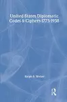 United States Diplomatic Codes and Ciphers, 1775-1938 cover