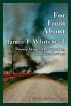 For, from, About James T.Whitehead cover