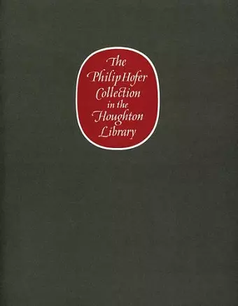 The Philip Hofer Collection in the Houghton Library cover