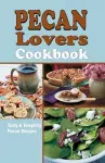 Pecan Lover's Cookbook cover