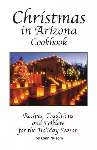 Christmas In Arizona Cookbook cover