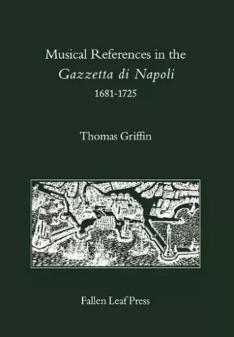 Musical References in the Gazzetta di Napoli, 1681-1725 cover