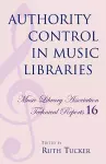 Authority Control in Music Libraries cover