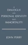 A Dialogue on Personal Identity and Immortality cover