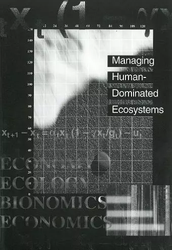 Managing Human-Dominated Ecosystems cover