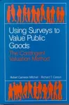 Using Surveys to Value Public Goods cover