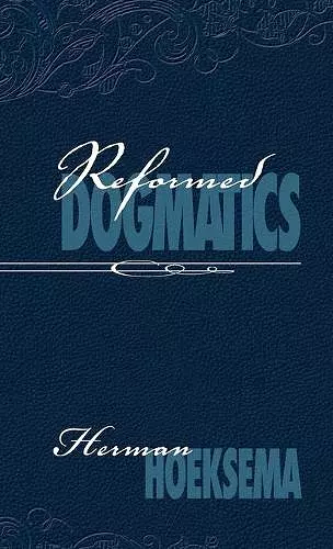 Reformed Dogmatics (Volume 2) cover