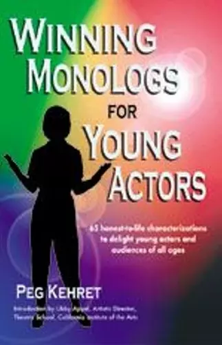 Winning Monologs for Young Actors cover