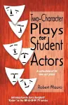 Two-Character Plays for Student Actors cover