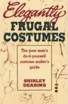 Elegantly Frugal Costumes cover