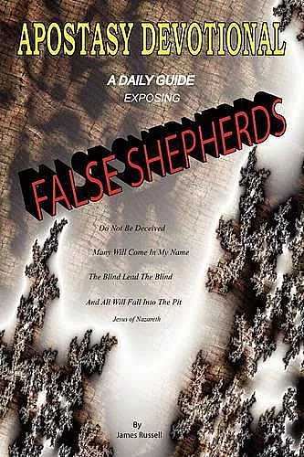Apostasy Devotional - A Daily Guide Exposing False Shepherds cover