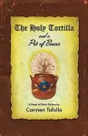 The Holy Tortilla and a Pot of Beans cover