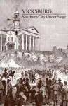 Vicksburg, Southern City Under Siege cover