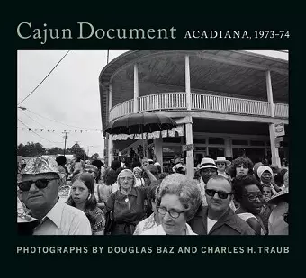 Cajun Document: Acadiana, 1973-74 cover