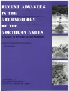 Recent Advances in the Archaeology of the Northern Andes cover