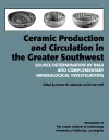 Ceramic Production and Circulation in the Greater Southwest cover