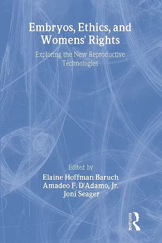 Embryos, Ethics, and Women's Rights cover