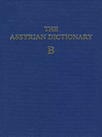 Assyrian Dictionary of the Oriental Institute of the University of Chicago, Volume 2, B cover