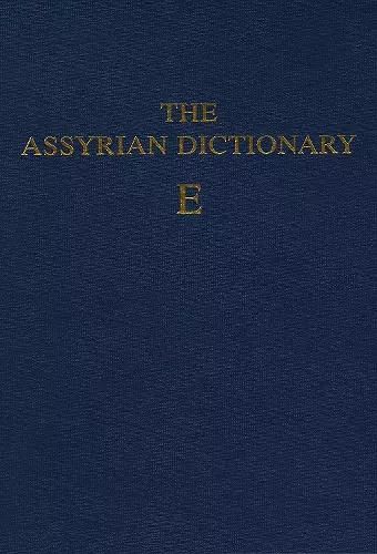 Assyrian Dictionary of the Oriental Institute of the University of Chicago, Volume 4, E cover