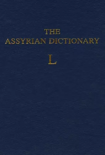 Assyrian Dictionary of the Oriental Institute of the University of Chicago, Volume 9, L cover