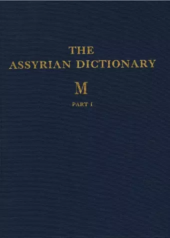 Assyrian Dictionary of the Oriental Institute of the University of Chicago, Volume 10, M, Parts 1 and 2 cover