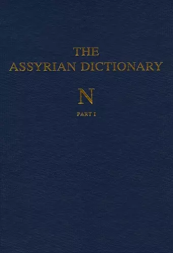 Assyrian Dictionary of the Oriental Institute of the University of Chicago, Volume 11, N, Parts 1 and 2 cover