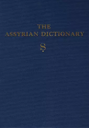 Assyrian Dictionary of the Oriental Institute of the University of Chicago, Volume 16, S cover