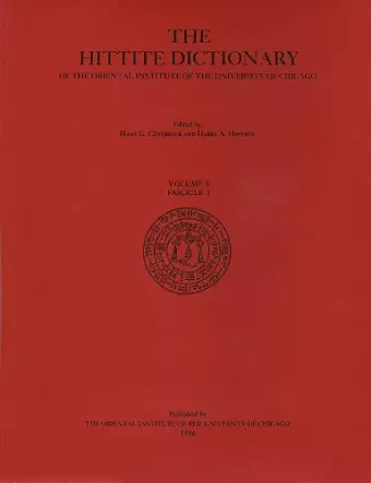 Hittite Dictionary of the Oriental Institute of the University of Chicago Volume L-N, fascicle 3 (miyahuwant- to nai-) cover