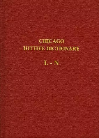 Hittite Dictionary of the Oriental Institute of the University of Chicago Volume L-N, fascicle 4 cover