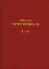 Hittite Dictionary of the Oriental Institute of the University of Chicago Volume L-N, fascicle 4 cover