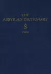Assyrian Dictionary of the Oriental Institute of the University of Chicago, Volume 17, S, Part 2 cover