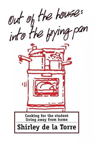 Out of the House: Into the Frying Pan cover