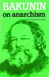 Bakunin On Anarchism cover