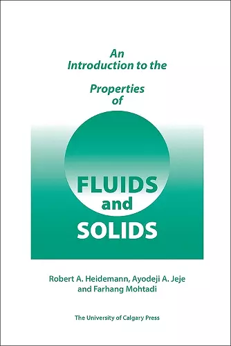 An Introduction to the Properties of Fluids and Solids cover