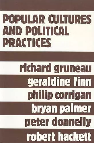 Popular Cultures and Political Practices cover