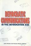 Democratic Communications in the Information Age cover