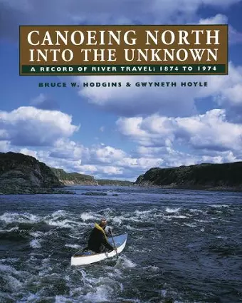 Canoeing North Into the Unknown cover