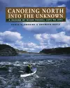 Canoeing North Into the Unknown cover
