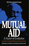 Mutual Aid – A Factor of Evolution cover
