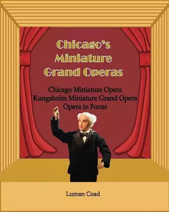 Chicago's Unique Miniature Operas cover