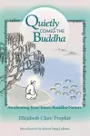 Quietly Comes the Buddha cover