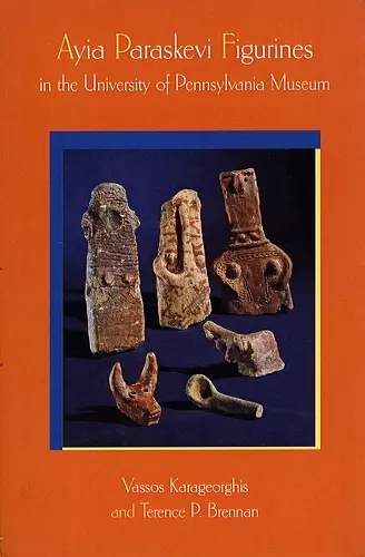 Ayia Paraskevi Figurines in the University of Pennsylvania Museum cover
