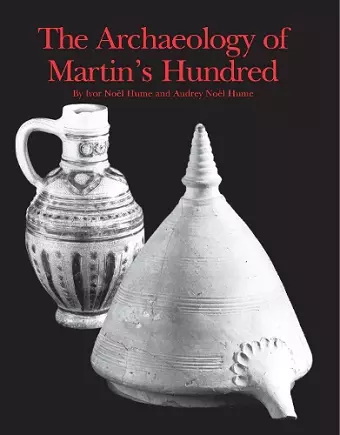 The Archaeology of Martin's Hundred cover