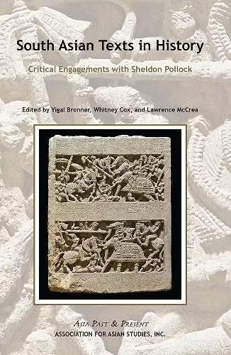 South Asian Texts in History – Critical Engagements with Sheldon Pollock cover