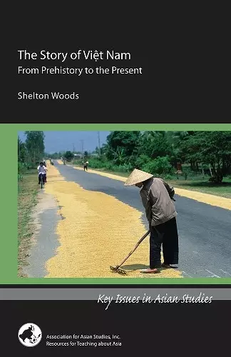 The Story of Viet Nam – From Prehistory to the Present cover