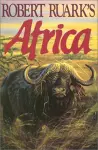 Robert Ruarks Africa cover