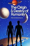Origin and Destiny of Humanity cover