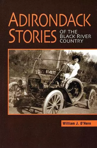 Adirondack Stories Of The Black River Country cover